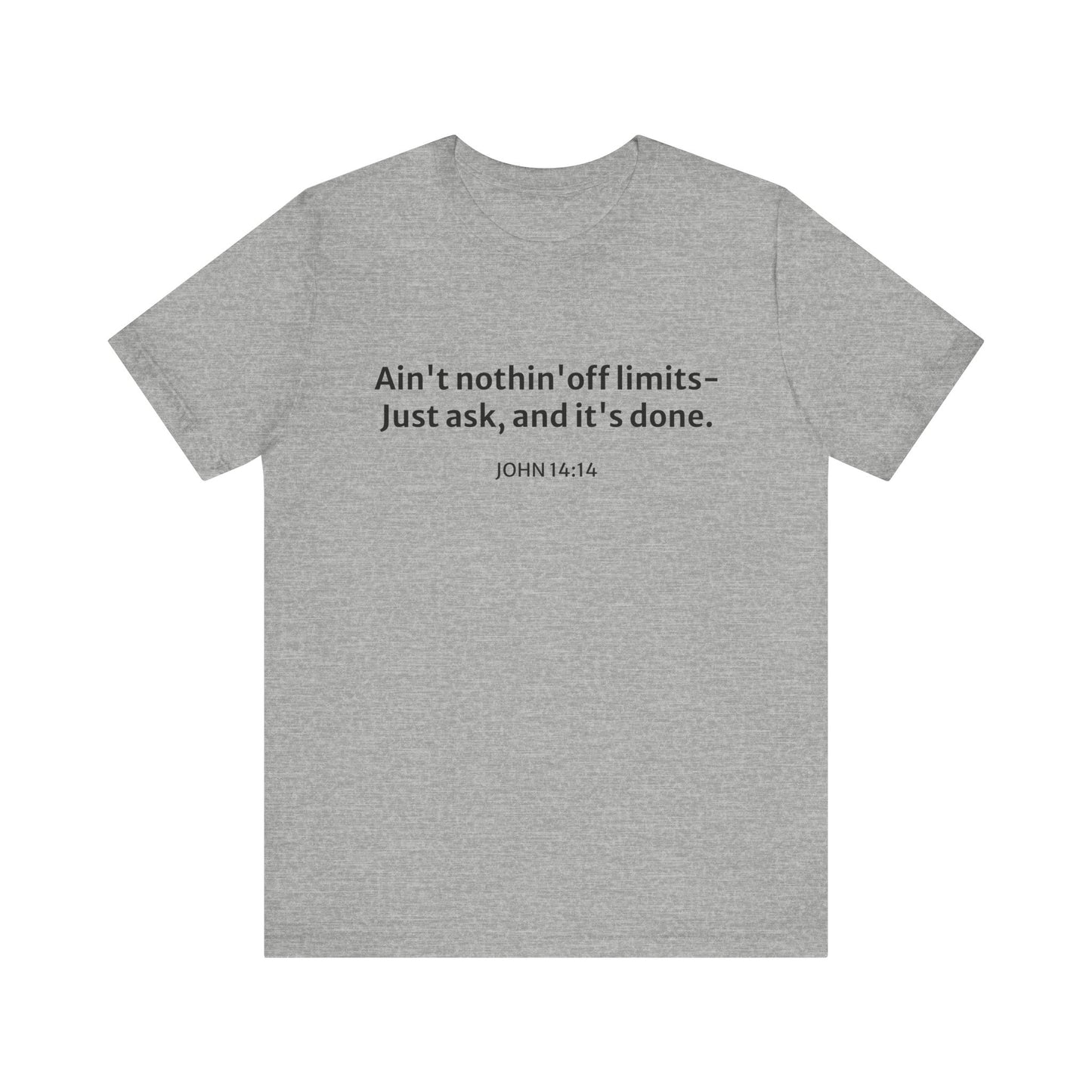 'Ain't Nothin' Off Limits' Cotton Tee
