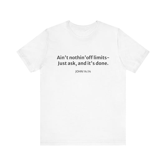 'Ain't Nothin' Off Limits' Cotton Tee